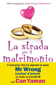 La strada per il matrimonio - Librerie.coop
