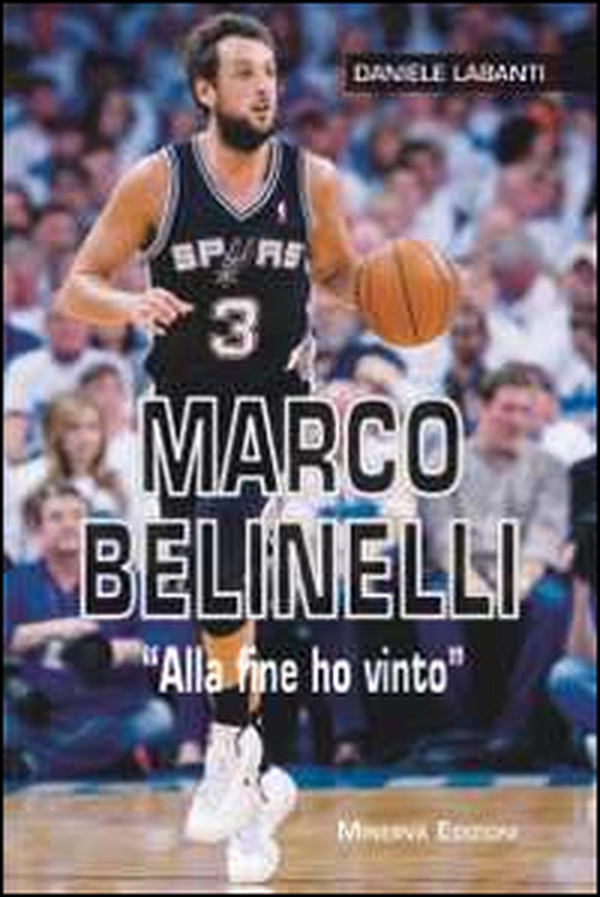 Marco Belinelli. «Alla fine ho vinto» - Librerie.coop Marco Belinelli. «Alla fine ho vinto» - Librerie.coop