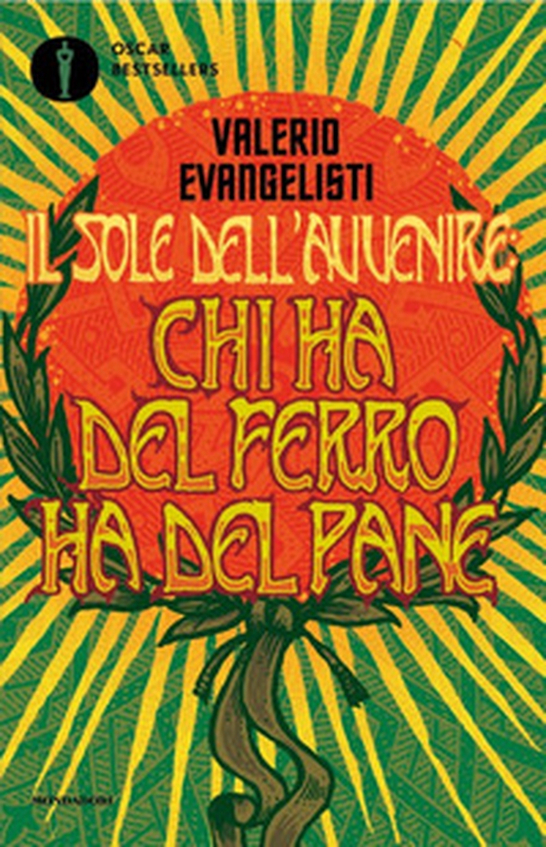 Chi ha del ferro ha del pane. Il sole dell'avvenire - Vol. 2 - Librerie.coop Chi ha del ferro ha del pane. Il sole dell'avvenire - Vol. 2 - Librerie.coop