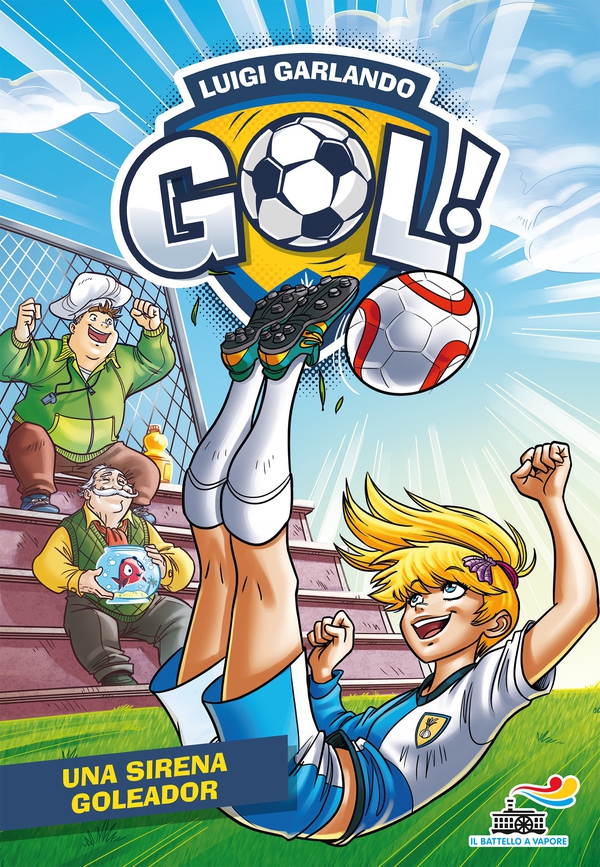 Gol! - 52. Una sirena goleador - Librerie.coop Gol! - 52. Una sirena goleador - Librerie.coop
