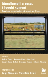 Mandiamoli a casa, i luoghi comuni - Librerie.coop