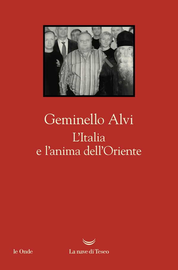 L'Italia e l'anima dell'Oriente - Librerie.coop L'Italia e l'anima dell'Oriente - Librerie.coop