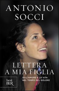 Lettera a mia figlia. Sull'amore e la vita nel tempo del dolore - Librerie.coop Lettera a mia figlia. Sull'amore e la vita nel tempo del dolore - Librerie.coop