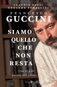 Francesco Guccini. Siamo quello che non resta - Librerie.coop