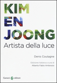 Kim en Joong. Artista della luce - Librerie.coop