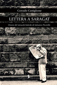 Lettera a Saragat. Ovvero del miracolo balordo di Salvatore Piccirillo - Librerie.coop