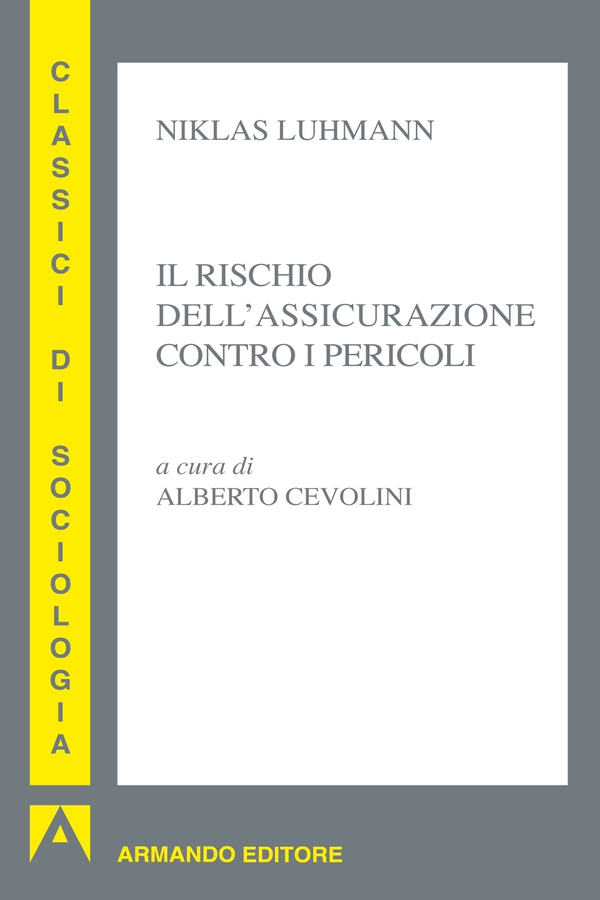 Il rischio delle assicurazioni contro i pericoli - Librerie.coop Il rischio delle assicurazioni contro i pericoli - Librerie.coop