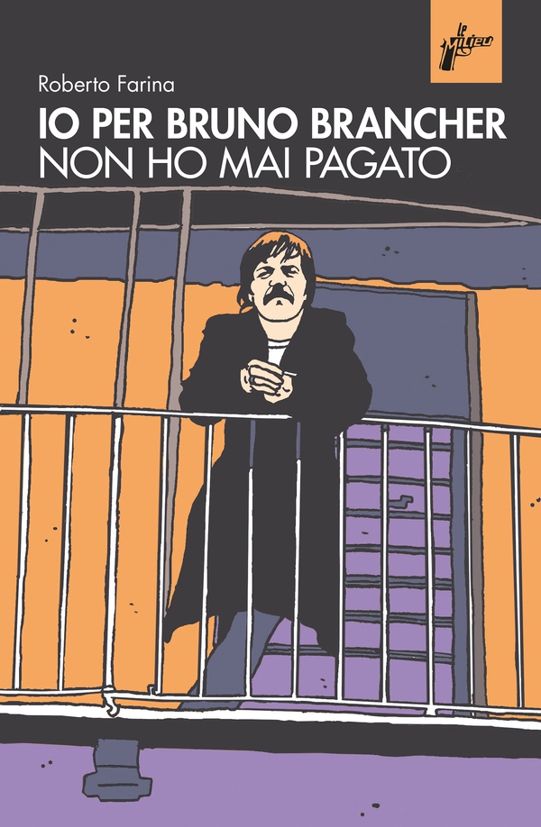 Io per Bruno Brancher non ho mai pagato - Librerie.coop Io per Bruno Brancher non ho mai pagato - Librerie.coop