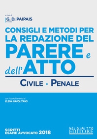 Consigli e metodi per la redazione del parere e dell'atto. Civile-penale - Librerie.coop