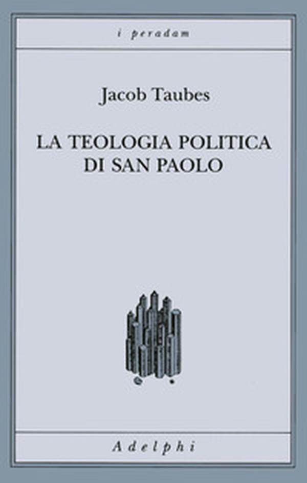 La teologia politica di san Paolo. Lezioni tenute dal 23 al 27 febbraio 1987 alla Forschungsstätte della Evangelische Studiengemeinschaft di Heidelberg - Librerie.coop La teologia politica di san Paolo. Lezioni tenute dal 23 al 27 febbraio 1987 alla Forschungsstätte della Evangelische Studiengemeinschaft di Heidelberg - Librerie.coop
