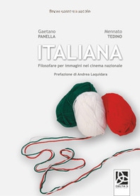 Italiana. Filosofare per immagini nel cinema nazionale - Librerie.coop Italiana. Filosofare per immagini nel cinema nazionale - Librerie.coop