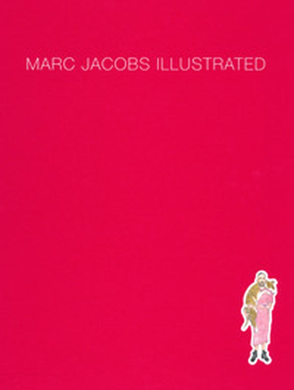 Marc Jacobs illustrated - Librerie.coop Marc Jacobs illustrated - Librerie.coop