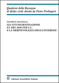 Gli atti di destinazione ex art. 2645-ter c.c. e la meritevolezza degli interessi - Librerie.coop