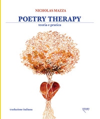 Poetry therapy. Teoria e pratica - Librerie.coop