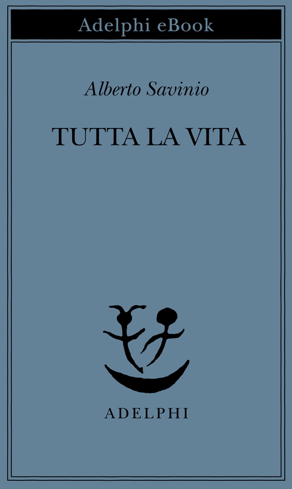 Tutta la vita - Librerie.coop Tutta la vita - Librerie.coop