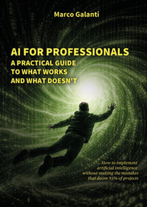 AI for professionals. A practical guide to what works and what doesn't - Librerie.coop