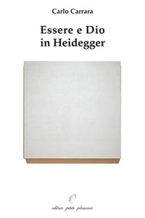Essere e Dio in Heidegger - Librerie.coop Essere e Dio in Heidegger - Librerie.coop