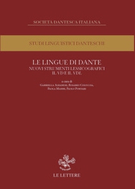 Le lingue di Dante. Nuovi strumenti lessicografici. Il VD e il VDL. Atti del convegno internazionale (Firenze, 13-14 novembre 2023) - Librerie.coop
