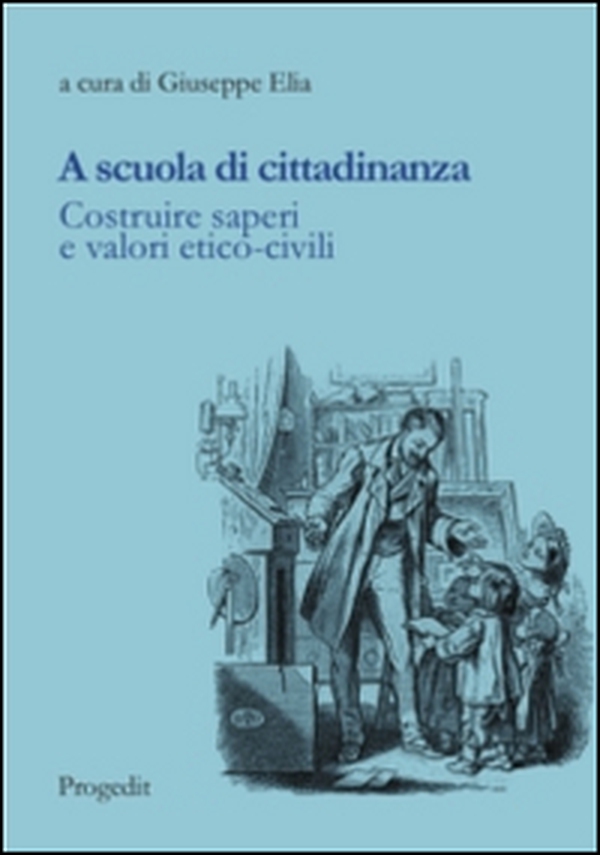 A scuola di cittadinanza. Costruire saperi e valori etico-civili - Librerie.coop A scuola di cittadinanza. Costruire saperi e valori etico-civili - Librerie.coop