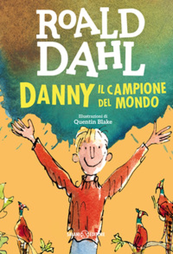 Danny il campione del mondo - Librerie.coop Danny il campione del mondo - Librerie.coop