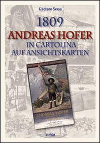 1809. Andreas Hofer in cartolina - Librerie.coop