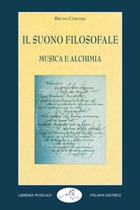 Il suono filosofale: musica e alchimia - Librerie.coop Il suono filosofale: musica e alchimia - Librerie.coop
