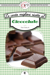 Le cento migliori ricette al cioccolato - Librerie.coop