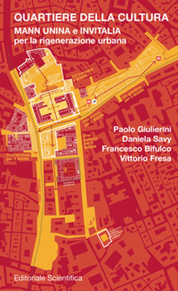 Quartiere della cultura. Mann, Unina e Invitalia per la rigenerazione urbana - Librerie.coop Quartiere della cultura. Mann, Unina e Invitalia per la rigenerazione urbana - Librerie.coop