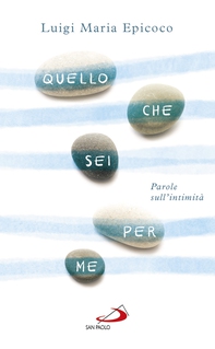 Quello che sei per me - Librerie.coop Quello che sei per me - Librerie.coop