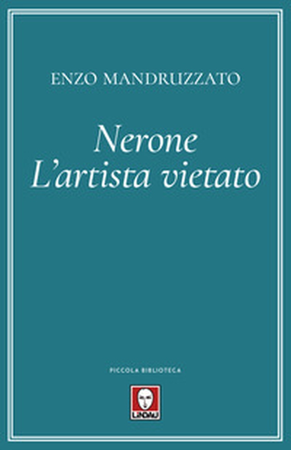 Nerone. L'artista vietato - Librerie.coop Nerone. L'artista vietato - Librerie.coop