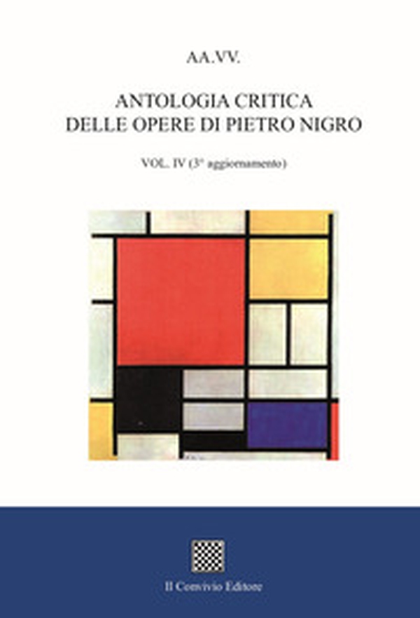 Antologia critica delle opere di Pietro Nigro - Vol. 4 - Librerie.coop Antologia critica delle opere di Pietro Nigro - Vol. 4 - Librerie.coop