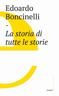 La storia di tutte le storie - Librerie.coop La storia di tutte le storie - Librerie.coop