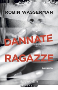 Dannate ragazze - Librerie.coop Dannate ragazze - Librerie.coop