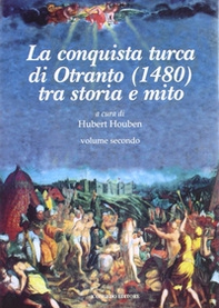 La conquista Turca di Otranto (1480) - Librerie.coop La conquista Turca di Otranto (1480) - Librerie.coop