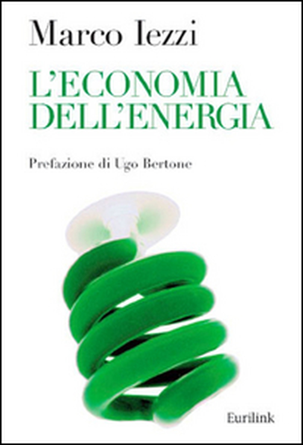 L'economia dell'energia - Librerie.coop L'economia dell'energia - Librerie.coop