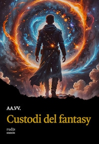 Custodi del fantasy - Librerie.coop