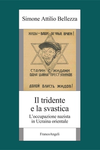 Il tridente e la svastica. L'occupazione nazista in Ucraina orientale - Librerie.coop