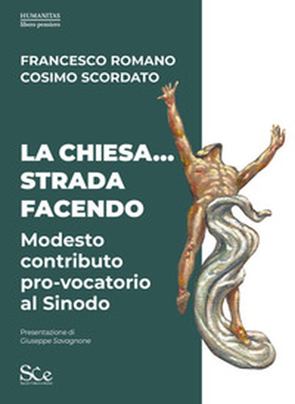 La Chiesa... Strada facendo. Modesto contributo pro-vocatorio al Sinodo - Librerie.coop La Chiesa... Strada facendo. Modesto contributo pro-vocatorio al Sinodo - Librerie.coop