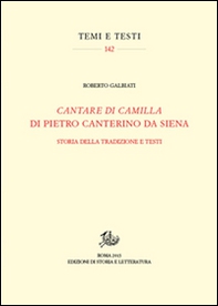 «Cantare di Camilla» di Pietro Canterino da Siena. Storia della tradizione e testi - Librerie.coop