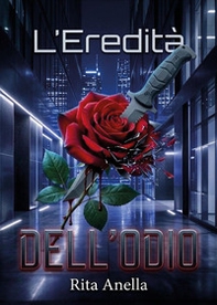 L'eredità dell'odio - Librerie.coop