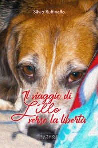 Il viaggio di Lillo verso la libertà - Librerie.coop
