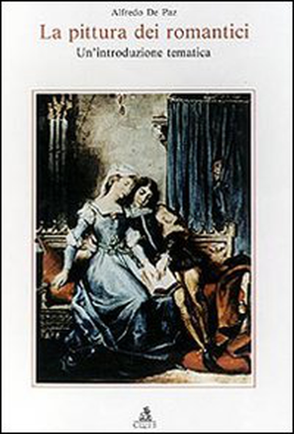 La pittura dei romantici. Un'introduzione tematica - Librerie.coop