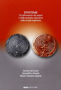 Episteme. Un laboratorio dei saperi e delle pratiche educative nella scuola superiore - Vol. 5 - Librerie.coop Episteme. Un laboratorio dei saperi e delle pratiche educative nella scuola superiore - Vol. 5 - Librerie.coop
