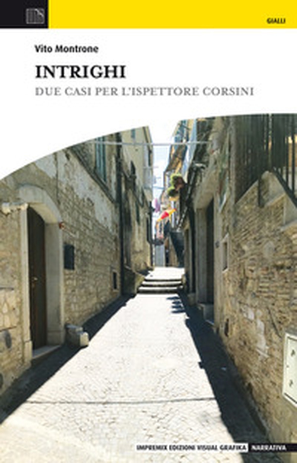Intrighi. Due casi per l'ispettore Corsini - Librerie.coop Intrighi. Due casi per l'ispettore Corsini - Librerie.coop
