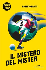 Il mistero del Mister - Librerie.coop