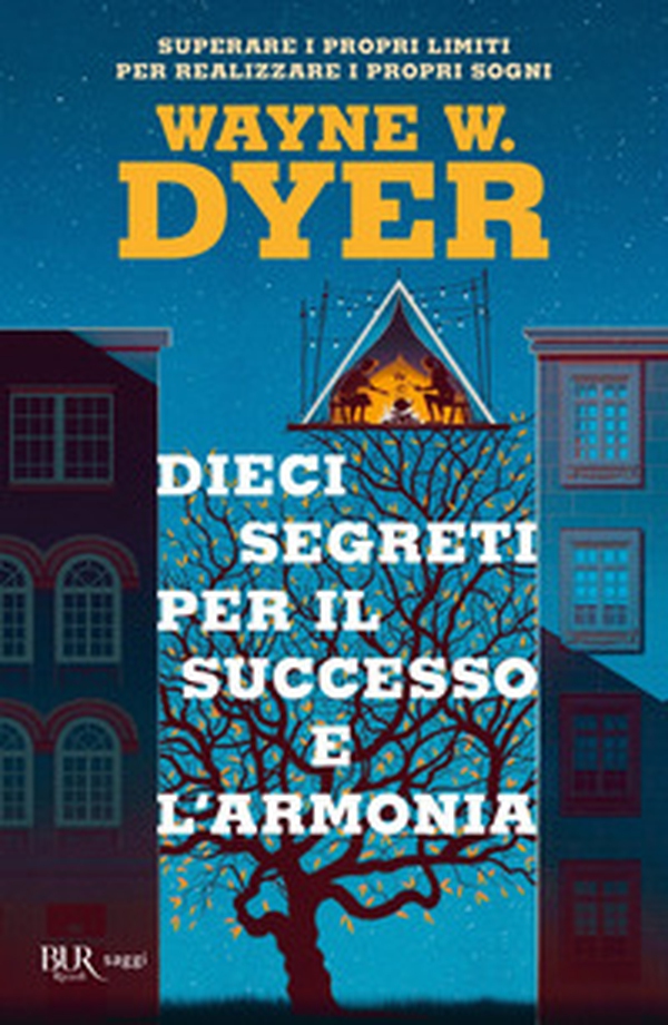 Dieci segreti per il successo e l'armonia. Superare i propri limiti per realizzare i proprio sogni - Librerie.coop Dieci segreti per il successo e l'armonia. Superare i propri limiti per realizzare i proprio sogni - Librerie.coop