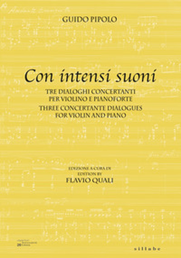 Con intensi suoni. Tre dialoghi concertanti per violino e pianoforte-Three concertante dialogues for violin and piano - Librerie.coop Con intensi suoni. Tre dialoghi concertanti per violino e pianoforte-Three concertante dialogues for violin and piano - Librerie.coop