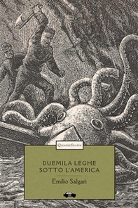 Duemila leghe sotto l'America - Librerie.coop Duemila leghe sotto l'America - Librerie.coop