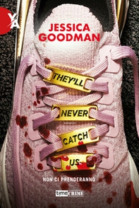 They'll never catch us. Non ci prenderanno - Librerie.coop They'll never catch us. Non ci prenderanno - Librerie.coop