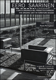 Eero Saarinen. L'unità organica nel progetto d'arredo-The organic unit in furniture design - Librerie.coop Eero Saarinen. L'unità organica nel progetto d'arredo-The organic unit in furniture design - Librerie.coop